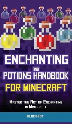 Enchanting and Potions Handbook for Minecraft - Blockboy