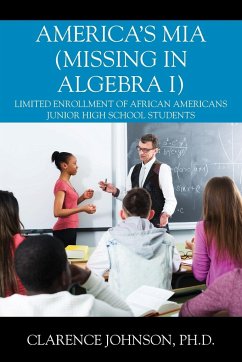 America's MIA (Missing in Algebra I) - Johnson, Ph. D. Clarence