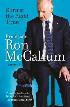 Born at the Right Time: A Memoir - McCallum, Ron