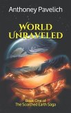 World Unraveled: Book One of The Scorched Earth Saga