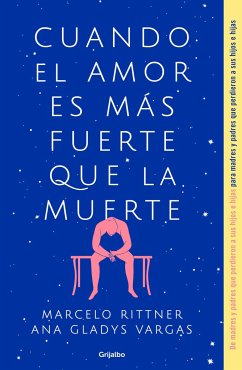 Cuando El Amor Es Más Fuerte Que La Muerte / When Love Is Greater Than Death - Rittner, Marcelo; Vargas, Ana Gladys