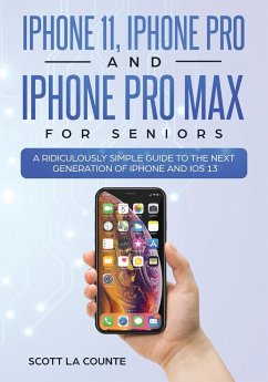 iPhone 11, iPhone Pro, and iPhone Pro Max For Seniors - La Counte, Scott