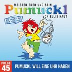 45: Pumuckl will eine Uhr haben (Das Original aus dem Fernsehen) (MP3-Download)