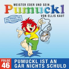 46: Pumuckl ist an gar nichts schuld (Das Original aus dem Fernsehen) (MP3-Download) - Kaut, Ellis