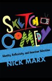 Sketch Comedy (eBook, ePUB)