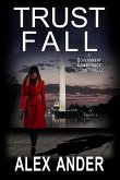 Trust Fall: A Government Conspiracy Action Thriller (Jessica Devlin - U.S. Marshal Action & Adventure, #1) (eBook, ePUB)