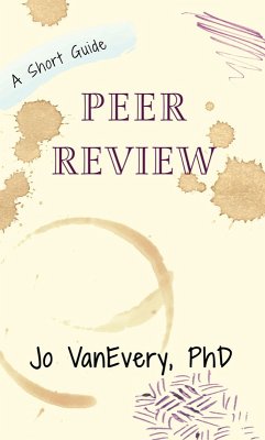 Peer Review (Short Guides, #4) (eBook, ePUB) - Vanevery, Jo