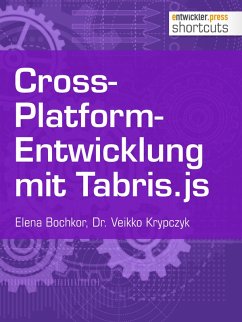 Cross-Platform-Entwicklung mit Tabris.js (eBook, ePUB) - Krypczyk, Veikko; Bochkor, Olena