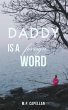 Daddy is a Foreign Word (eBook, ePUB) - Bild 1