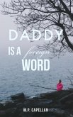Daddy is a Foreign Word (eBook, ePUB)