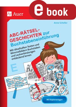 Abc-Rätsel-Geschichten zur Buchstabeneinführung (eBook, PDF) - Scheller, Anne