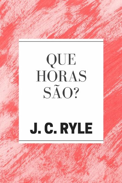 Que Horas São? (eBook, ePUB)