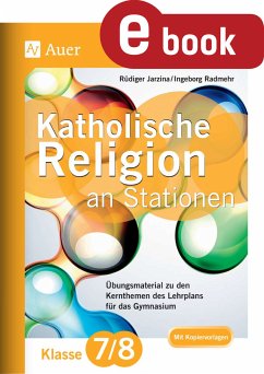 Katholische Religion an Stationen 7-8 Gymnasium (eBook, PDF) - Jarzina, Rüdiger; Radmehr, Ingeborg