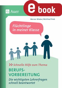 Schnelle Hilfe zum Thema Berufsvorbereitung (eBook, PDF) - Wiater, Werner; Trieb, Winfried