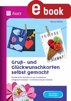 Gruß- und Glückwunschkarten selbst gemacht (eBook, PDF) - Müller, Denise