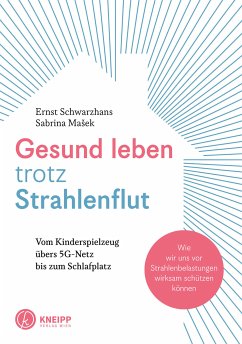 Gesund leben trotz Strahlenflut (eBook, ePUB) - Schwarzhans, Ernst