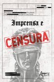 Imprensa e Censura (eBook, ePUB) Imprensa e Censura (eBook, ePUB)