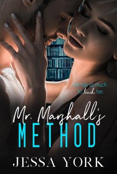 Mr. Marshall's Method (Learning to Love, #1) (eBook, ePUB) - York, Jessa