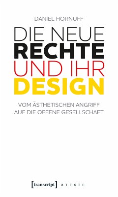 Die Neue Rechte und ihr Design (eBook, PDF) - Hornuff, Daniel