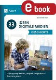 33 Ideen Digitale Medien Geschichte (eBook, PDF)