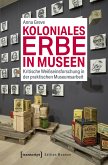 Koloniales Erbe in Museen (eBook, PDF)