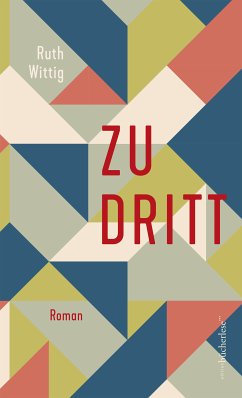 Zu Dritt (eBook, ePUB) - Wittig, Ruth