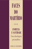 Faces do martírio (eBook, ePUB)