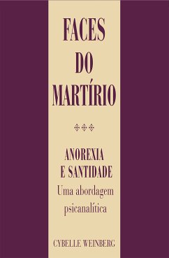 Faces do martírio (eBook, ePUB) - Weinberg, Cybelle