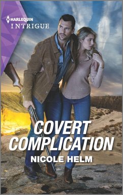Covert Complication (eBook, ePUB) - Helm, Nicole Covert Complication (eBook, ePUB) - Helm, Nicole