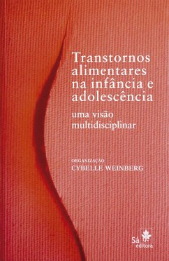 Transtornos alimentares na infância e na adolescência (eBook, ePUB) - Weinberg, Cybelle