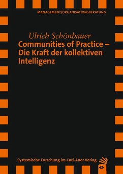 Communities of Practice - Die Kraft der kollektiven Intelligenz (eBook, PDF) - Schönbauer, Ulrich