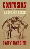 Confusion at Turner Creek (The Turner Creek Series, #2) (eBook, ePUB) Confusion at Turner Creek (The Turner Creek Series, #2) (eBook, ePUB)