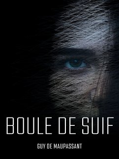 Boule de Suif (eBook, ePUB) - De Maupassant, Guy