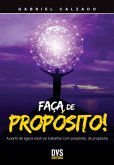 Faça de Propósito (eBook, ePUB) Faça de Propósito (eBook, ePUB)