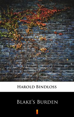 Blake’s Burden (eBook, ePUB) - Bindloss, Harold
