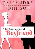 The Unexpected Boyfriend (A Contemporary Romance Novella, #1) (eBook, ePUB)