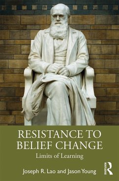 Resistance to Belief Change (eBook, PDF) - Lao, Joseph R.; Young, Jason
