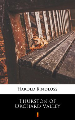 Thurston of Orchard Valley (eBook, ePUB) - Bindloss, Harold