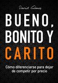 Bueno, Bonito y Carito (eBook, ePUB)