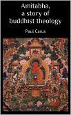 Amitabha a story of buddhist theology (eBook, ePUB)