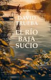 El río baja sucio (eBook, ePUB)