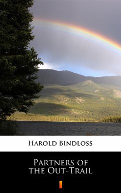 Partners of the Out-Trail (eBook, ePUB) - Bindloss, Harold