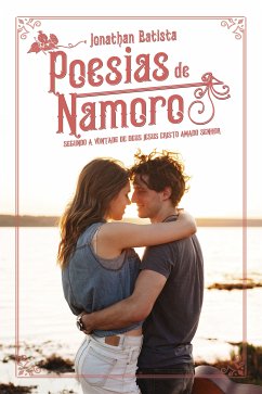 Poesias de namoro (eBook, ePUB) - Batista, Jonathan