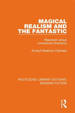 Magical Realism and the Fantastic (eBook, PDF) - Chanady, Amaryll Beatrice