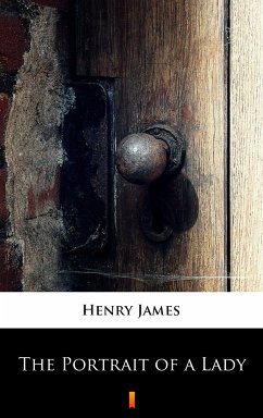 The Portrait of a Lady (eBook, ePUB) - James, Henry
