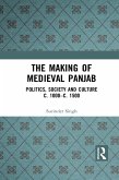 The Making of Medieval Panjab (eBook, ePUB) The Making of Medieval Panjab (eBook, ePUB)
