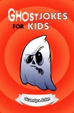 Ghost Jokes For Kids (eBook, ePUB)