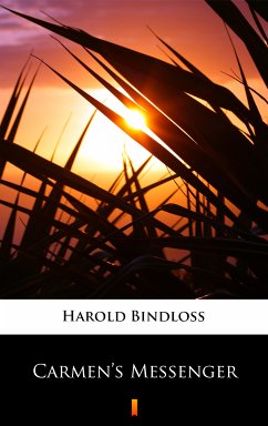 Carmen’s Messenger (eBook, ePUB) - Bindloss, Harold