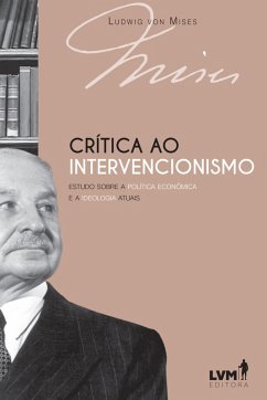 Crítica ao intervencionismo (eBook, ePUB) - Mises, Ludwig Von
