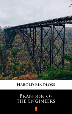 Brandon of the Engineers (eBook, ePUB) - Bindloss, Harold